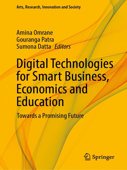 Title details for Digital Technologies for Smart Business, Economics and Education by Amina Omrane - Available
